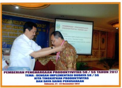 21 Nopember 2017 Penganugerahan Penghargaan Produktivitas 5R/5S 2017 berupa Medali Emas & Perak